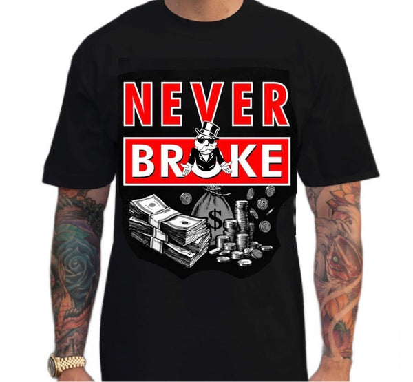 NEVER BROKE - shopluckyacesTEECertified